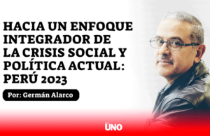 Hacia un enfoque integrador de la crisis social y política actual: Perú 2023