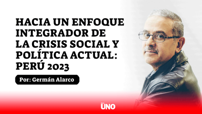 Hacia un enfoque integrador de la crisis social y política actual: Perú 2023