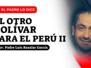 El otro Bolívar para el Perú II