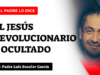 El Jesús revolucionario y ocultado