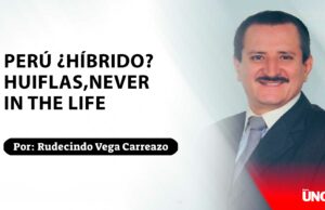 Perú ¿híbrido? huiflas,never in the life