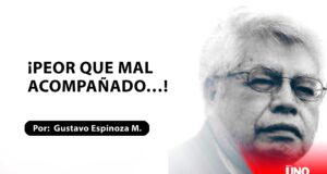 ¡Peor que mal acompañado…!