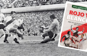 «Rojo y blanco. Perú en las Eliminatorias 1957- 2022» del periodista Jorge Moreno Peña(VIDEO)