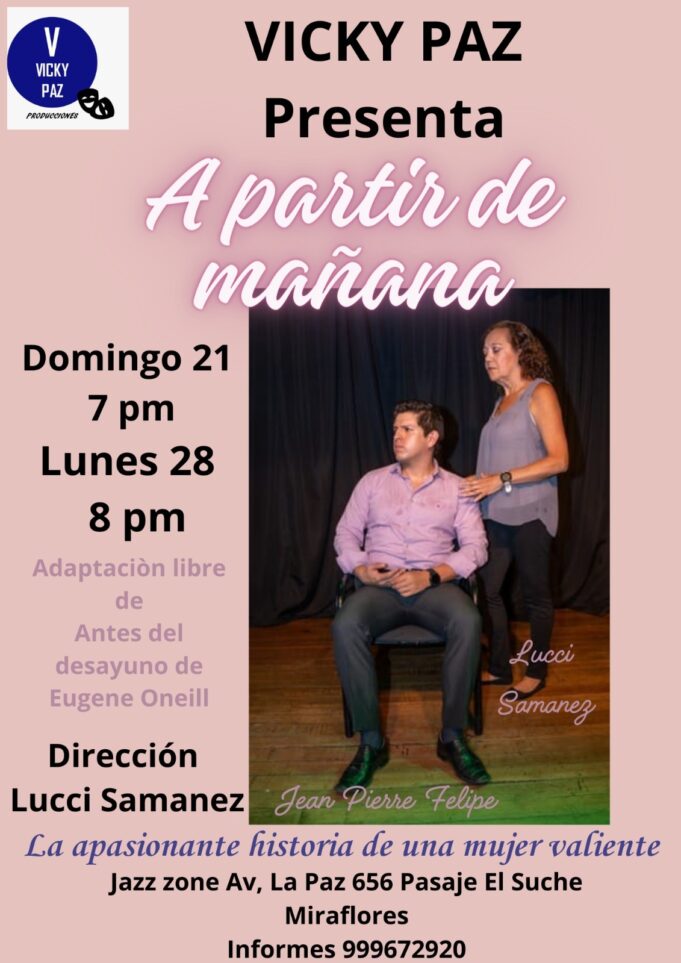 HOY, Vicky Paz presenta tragicomedia «A partir de Mañana» en Miraflores