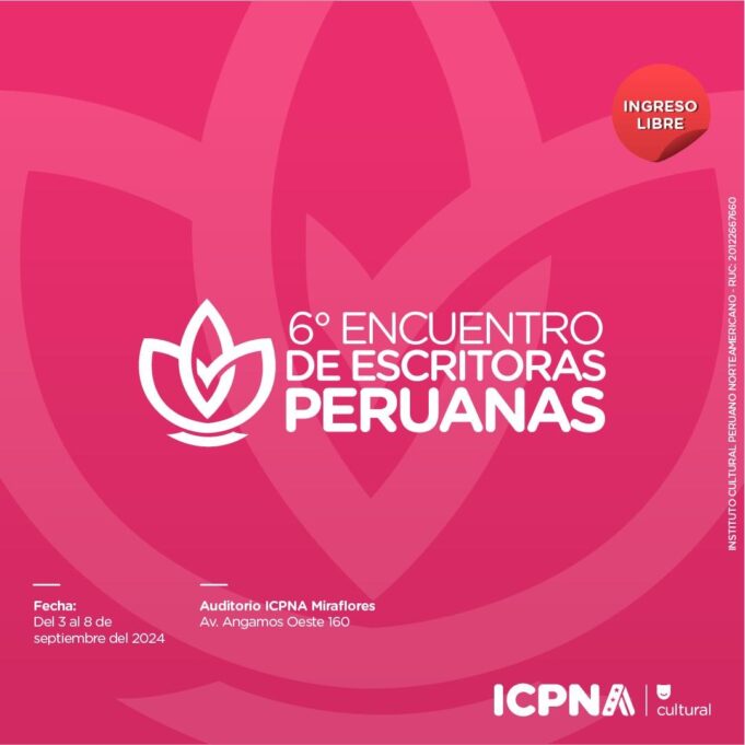VI encuentro de escritoras peruanas-ICPNA 2024 reunirá a más de 30 mujeres de las letras de nuestro país