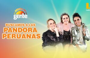 «Arriba mi Gente»: la rompe con reality «Buscando a las Pandoras Peruanas»