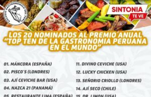 Anuncian 20 candidatos al premio anual top ten de la gastronomía peruana, en el exterior