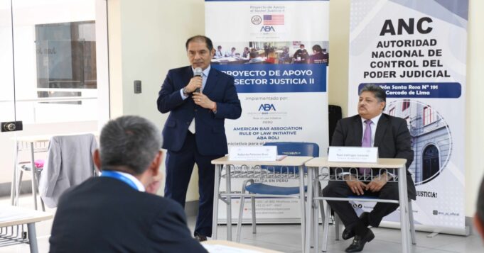 Poder Judicial, ANC y ABA ROLI Perú inauguran taller para fortalecer la aplicación del procedimiento administrativo sancionador