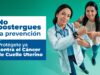 Prevención y detección temprana: la clave para ganarle la batalla al cáncer de cuello uterino