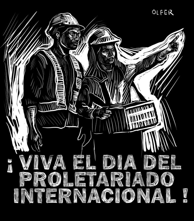 ¡VIVA EL PRIMERO DE MAYO, DÍA DEL PROLETARIADO INTERNACIONAL!