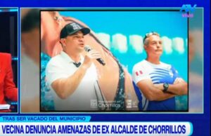 “Ya tenemos reglados a tus hijos”: vecina que logró la vacancia del alcalde vacado de Chorrillos denuncia amenazas de muerte