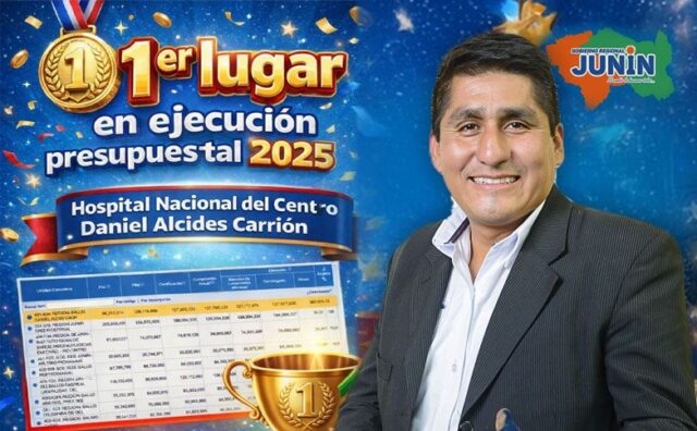 Gobierno Regional de Junín lidera la ejecución presupuestal en 2025